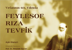 Ölümünün 60. yılında Feylesof Rıza Tevfik